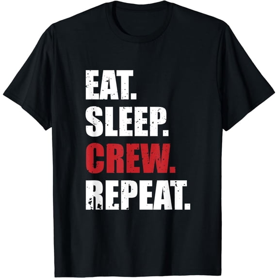 Eat Sleep Crew Repeat T-Shirt