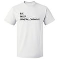 thumbnail image 1 of Eat Sleep Crystallography T shirt Tee Gift, 1 of 2