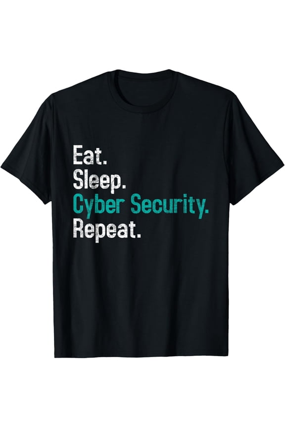 Eat Sleep Cyber Security - Computer Programmer IT Analyst T-Shirt100% pure cotton short-sleeved shirt for both men and women