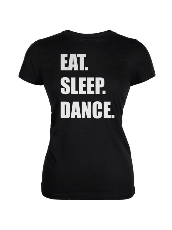 Eat Sleep Dance Black Juniors Soft T-Shirt - X-Large
