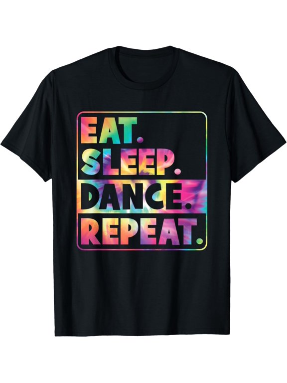 Eat Sleep Dance Repeat Cute Dancer Dancing Men Women Kids T-Shirt- Classic Unisex 100% Cotton Crew Neck T-Shirt Regular Fit Breathable Casual Everyday Wear