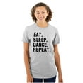 thumbnail image 1 of Eat Sleep Dance Repeat Dancer Lifestyle Women's Graphic T Shirt Tees Brisco Brands L, 1 of 5