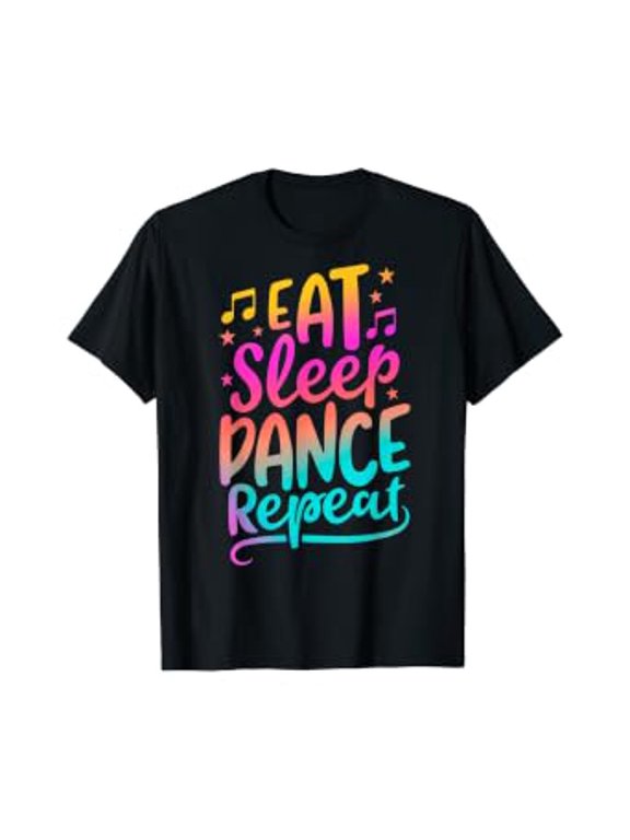 Eat Sleep Dance Repeat Dancing Boys Girls Funny Dancer Gifts T-Shirt, Unisex T-Shirt