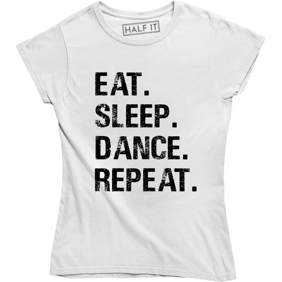 Eat Sleep Dance Repeat - Funny Dance battle flossing Women's T-Shirt
