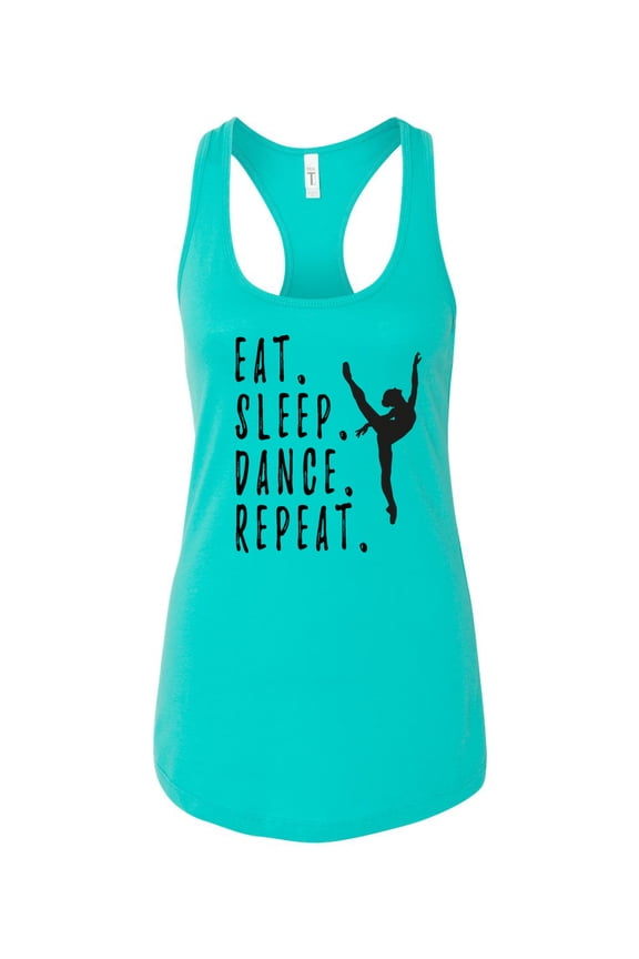 Eat Sleep Dance Repeat Ladies Racerback Tank Top-Tahiti Blue-xs