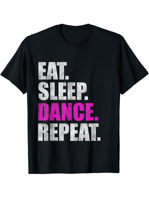 Eat Sleep Dance Repeat T-Shirt