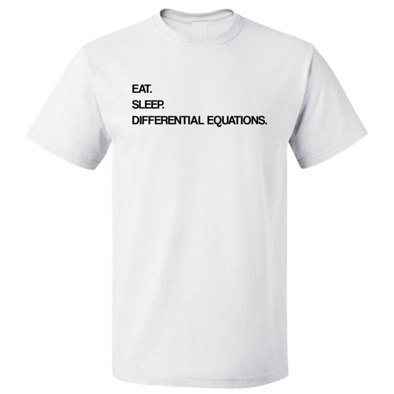 Eat Sleep Differential Equations T shirt Tee Gift