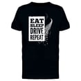 thumbnail image 1 of Eat, Sleep, Drive, Repeat Tee Men's -Image by Shutterstock, 1 of 2