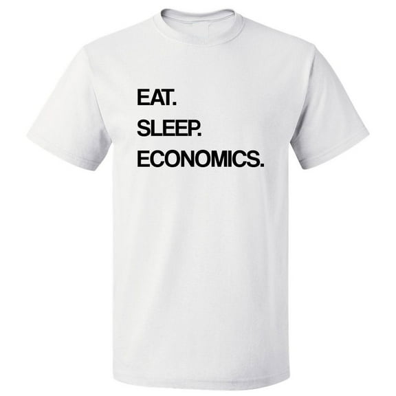 Eat Sleep Economics T shirt Tee Gift