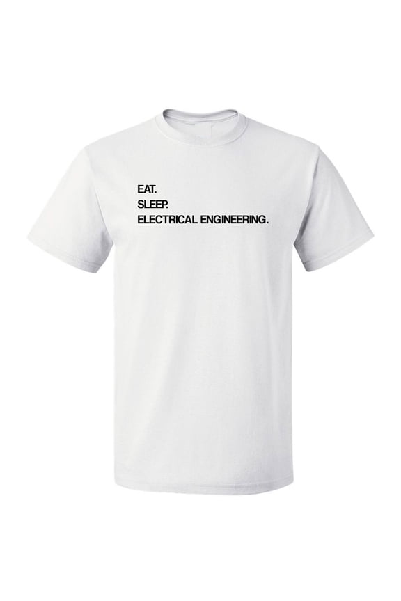 Eat Sleep Electrical Engineering T shirt Tee Gift