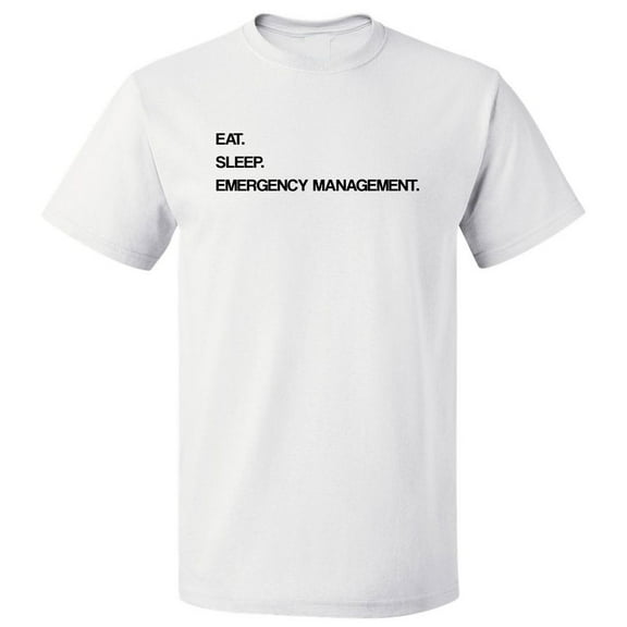 Eat Sleep Emergency Management T shirt Tee Gift