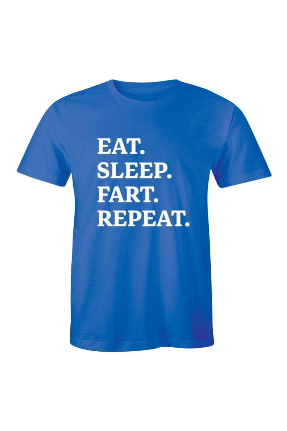 Eat Sleep Fart Repeat Funny Joke Prank Party Bachelors Present Men's T-Shirt