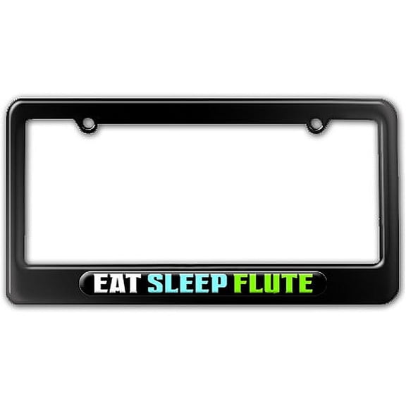 Eat Sleep Flute - Music License Plate Frame