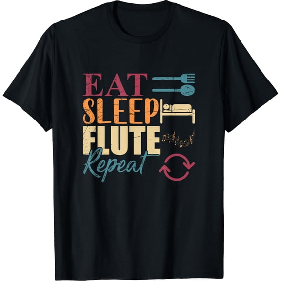 Eat Sleep Flute Repeat Funny Flutist Orchestra Gift Flute T-Shirt