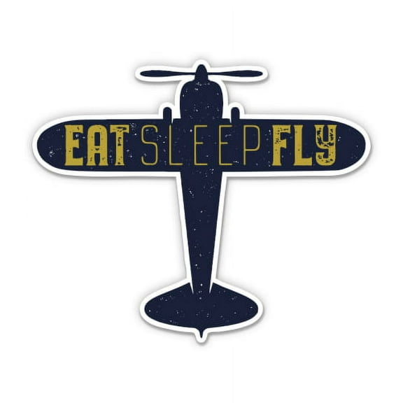 Eat Sleep Fly - 3" Vinyl Sticker - For Car Laptop I-Pad Phone Helmet Hard Hat - Waterproof Decal