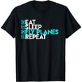 thumbnail image 1 of Eat Sleep Fly Planes Repeat - Trendy Airplane Pilot Shirt T-Shirt, 1 of 4