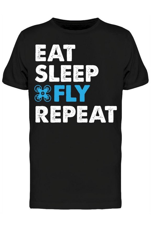 Eat Sleep Fly Repeat. T-Shirt Men -Image by Shutterstock, Male 3X-Large