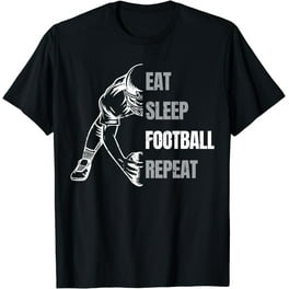 Eat Sleep Football Repeat - Sports Fan T-Shirt Eat Sleep Football Repeat - Sports Fan T-Shirt