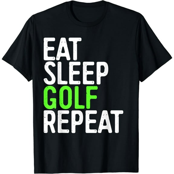 Eat Sleep Golf Repeat T-Shirt Sport Game Shirt T-Shirt