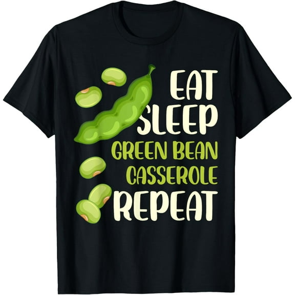 Eat Sleep Green Bean Casserole Design T-ShirtPure cotton short-sleeved shirts for both men and women