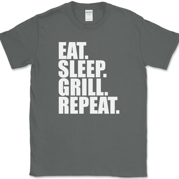 Eat Sleep Grill Repeat T-Shirt Funny Hobby BBQ 4TH of July Holiday Gift Tee - Charcoal, 4XL