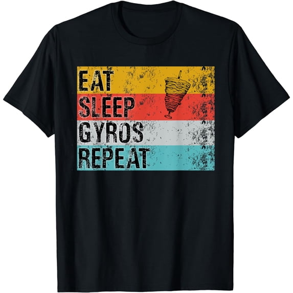 Eat Sleep Gyros Repeat Funny Gyros Meat Greek Food Vintage T-Shirt