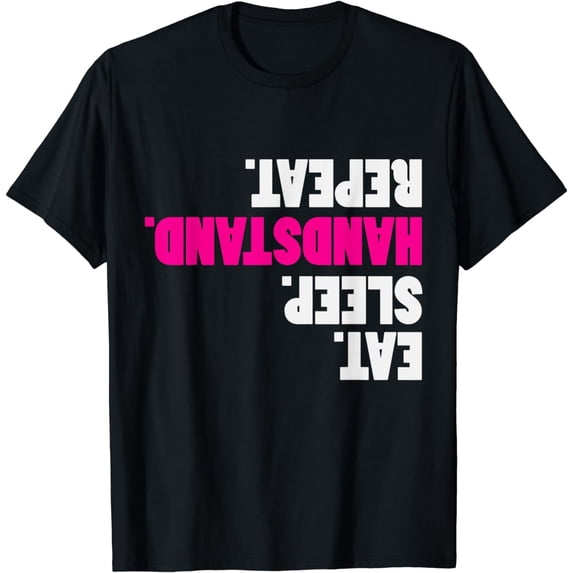 Eat Sleep Handstand Repeat Gymnastics Dancing T-Shirt