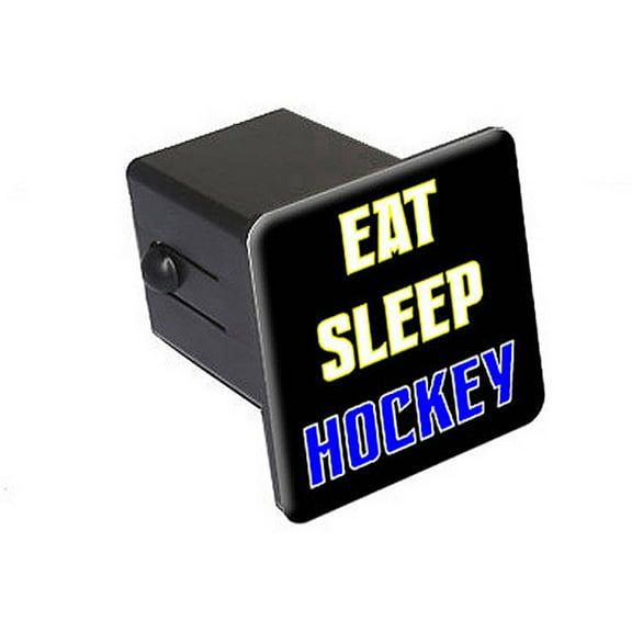 Eat Sleep Hockey 2" Tow Trailer Hitch Cover Plug Insert