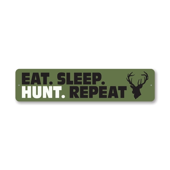 Eat Sleep Hunt Repeat Aluminum Metal Decor Sign - 4x18 inches