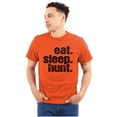 thumbnail image 1 of Eat Sleep Hunt Sport Hunting Season Men's Graphic T Shirt Tees Brisco Brands X, 1 of 6