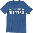 thumbnail image 1 of Eat Sleep Jiu Jitsu Funny Routine Mens Martial Art Combat Sport Game T-Shirt, 1 of 4
