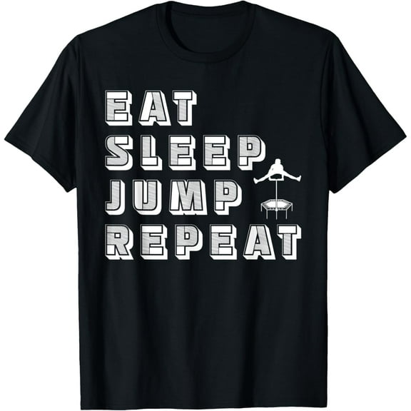 Eat Sleep Jump Repeat | Trampoline | Jumping Fitness T-Shirt