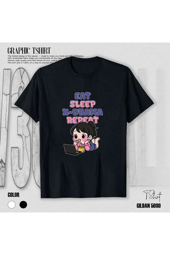 Eat Sleep K Drama Repeat Funny Korean Television Series Fan Quote Unisex T-Shirt V14069, up to size 5XL