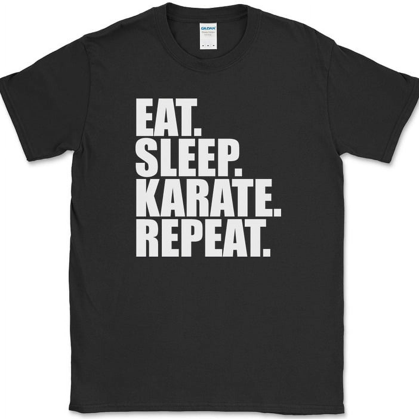Eat Sleep Karate Repeat TShirt Funny Martial Arts Hobby Sports Fitness