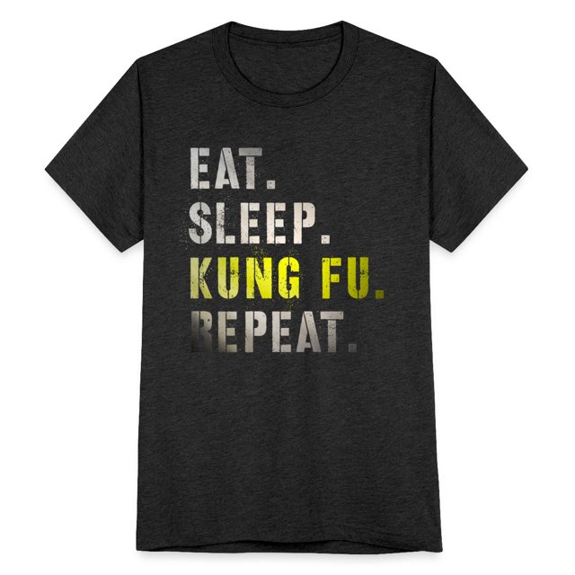Eat Sleep Kung Fu Repeat Slogan Karate Giftidea Unisex TriBlend T