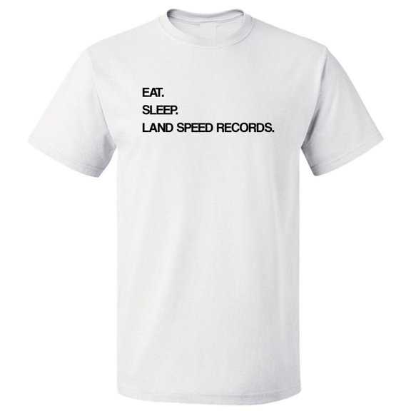 Eat Sleep Land Speed Records T shirt Tee Gift