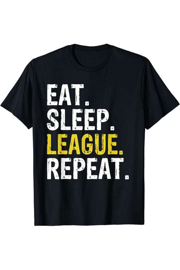 Eat Sleep League Repeat Sports Game Gaming Gift T-Shirt