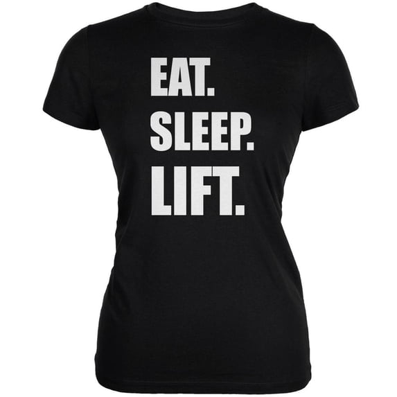 Eat Sleep Lift Black Juniors Soft T-Shirt - Large
