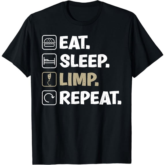 Eat Sleep Limp Repeat funny Amputee T-Shirt