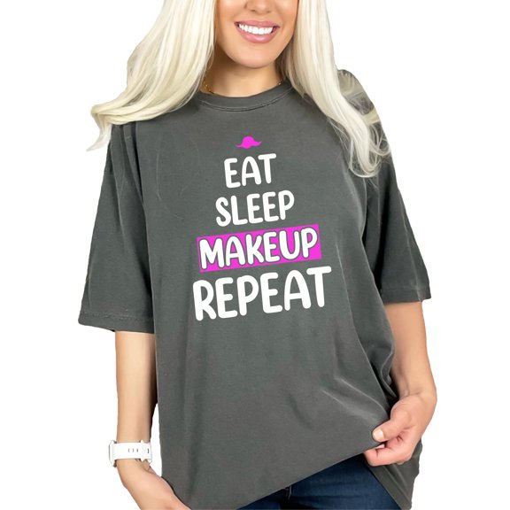 Eat Sleep Makeup Repeat Funny, Pepper Comfort Colors T-Shirt, XL