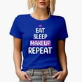 thumbnail image 1 of Eat, Sleep, Makeup, Repeat Quote, Beauty Themed Merch Gift for Makeup Artist or Lovers, Cosmetologists & Beauticians, Royal Blue T-Shirt, 3XL, 1 of 5
