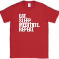 thumbnail image 1 of Eat Sleep Meditate Repeat T-Shirt Funny Meditation Relax Gift Humor Tee - Red, XL, 1 of 1