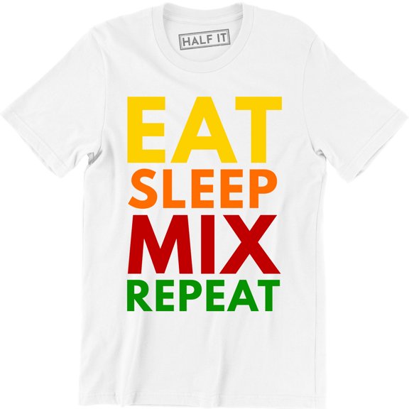Eat Sleep Mix Repeat Men's Funny Dj Producer Nightclub All Nighter Music T-Shirt