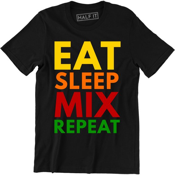 Eat Sleep Mix Repeat Men's Funny Dj Producer Nightclub All Nighter Music T-Shirt