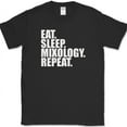 thumbnail image 1 of Eat Sleep Mixology Repeat Drink T-Shirt Funny Hobby Party Hostess Gift Tee - Black, 5XL, 1 of 1