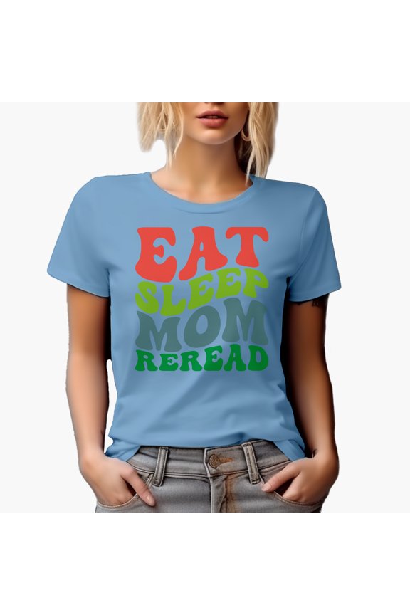 Eat Sleep Mom Reread, Groovy Retro Wavy Text Merch Gift, Baby Blue T-Shirt, Medium
