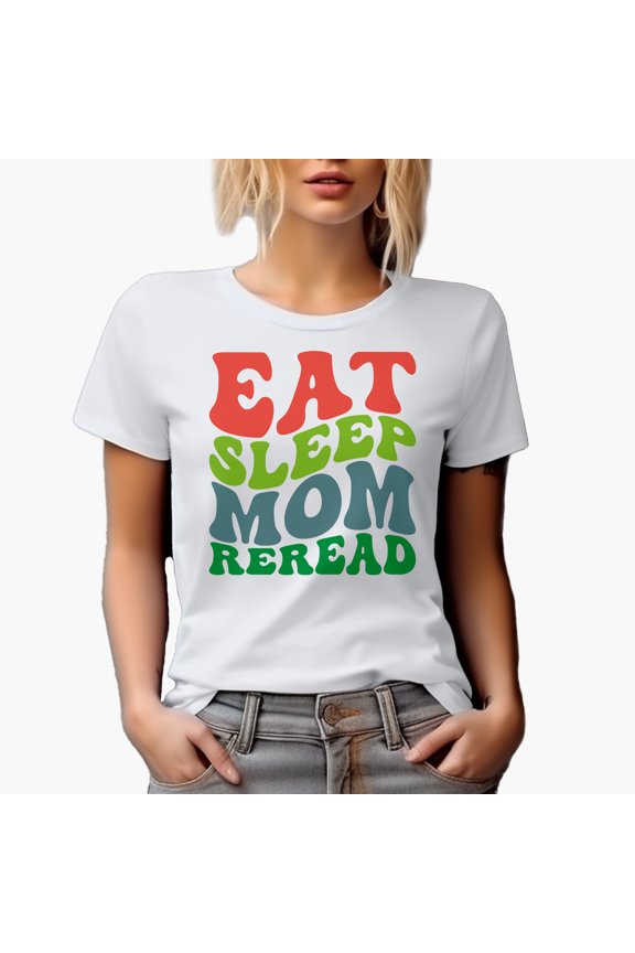 Eat Sleep Mom Reread, Groovy Retro Wavy Text Merch Gift, White T-Shirt, Medium