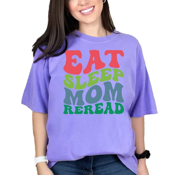 Eat Sleep Mom Reread, Life of a Mother Themed, Groovy Retro Wavy Text, Violet Comfort Colors T-Shirt, 2XL
