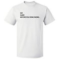 thumbnail image 1 of Eat Sleep Motorcycle Drag Racing T shirt Tee Gift, 1 of 2
