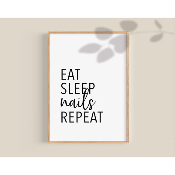 Eat Sleep Nails Repeat Poster, Nail Technician Gift, Nail Tech Gift, Nail Salon Decor, Teen Girl Room Decor, Teenage Girl Gifts Home Decor, 8x12 UNFRAMED
